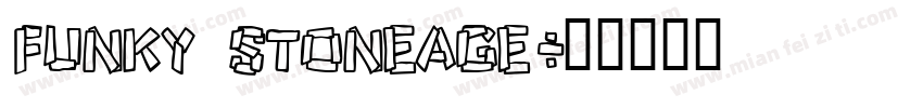 Funky Stoneage字体转换